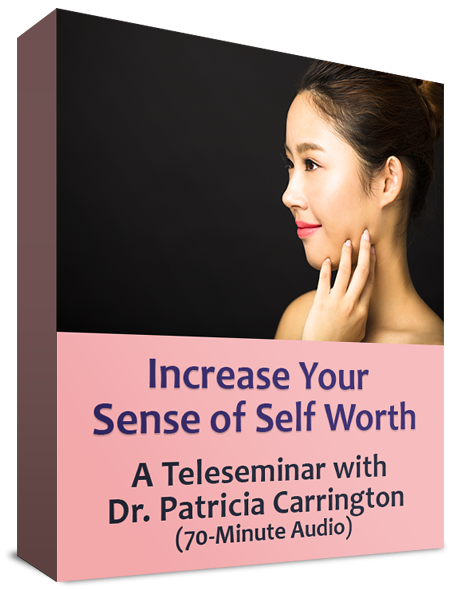 Increase Your Self Worth Audio with Dr. Patricia Carrington
