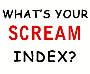 What's your scream index?