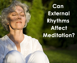 woman meditating, can external rhythms affect meditation