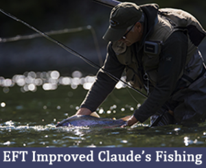 Claude's fishing improved with EFT