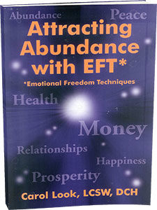 Attracting Abundance with EFT Book by Carol Look