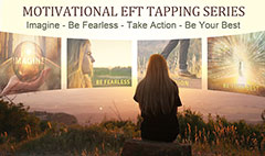 Motivational EFT Tapping Series